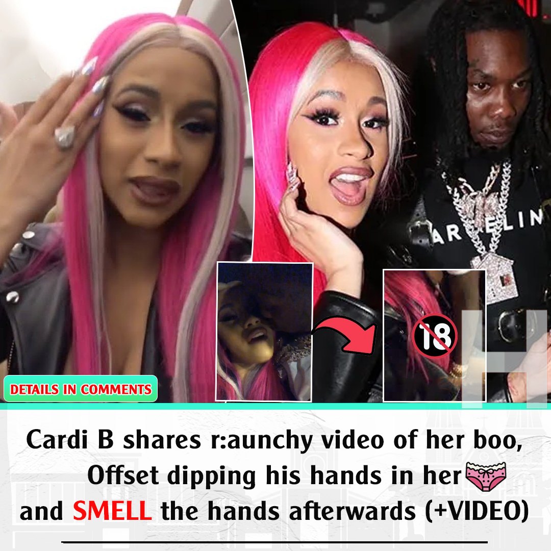 Cardi B shares r:aunchy video of her boo, Offset dipping his hands in ...